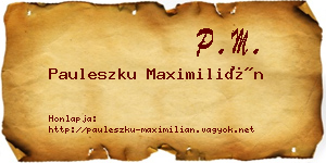 Pauleszku Maximilián névjegykártya